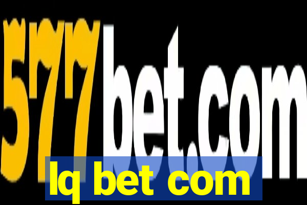 lq bet com